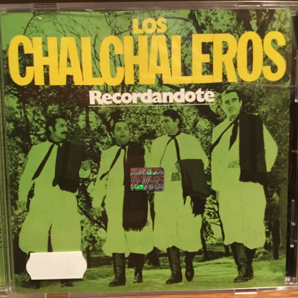 Los Chalchaleros — Recordandote