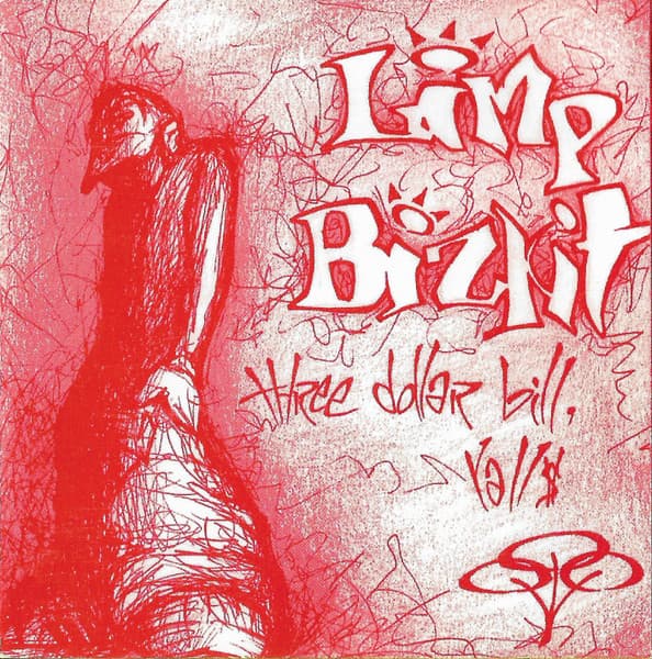 Limp Bizkit — Three Dollar Bill, Y'all$