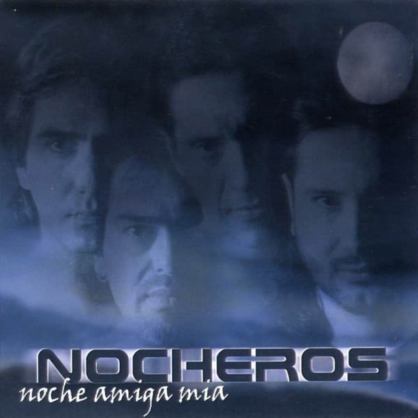 Nocheros — Noche Amiga Mia