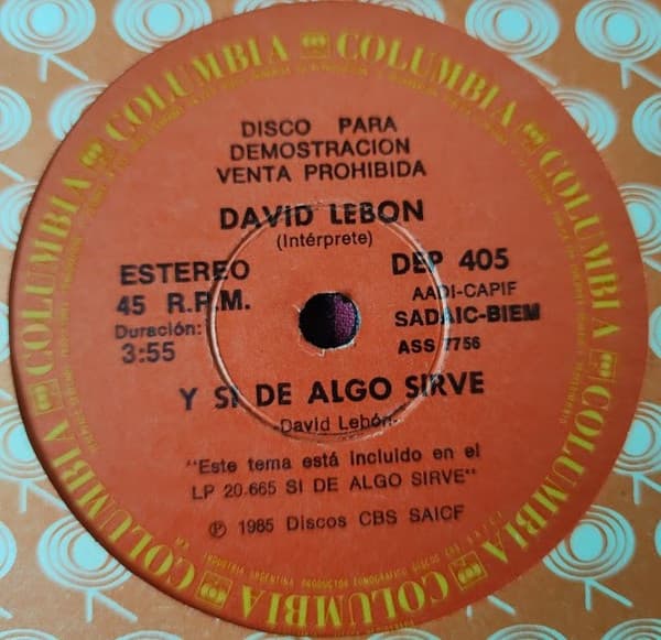 David Lebon — Y Si De Algo Sirve / Un Dia Que No Fue