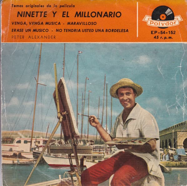 Peter Alexander — Ninette Y El Millonario