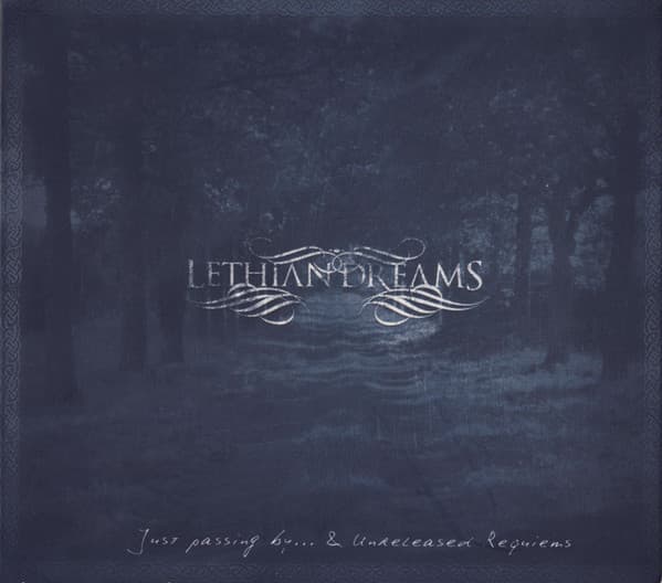 Lethian Dreams — Just Passing By... & Unreleased Requiems