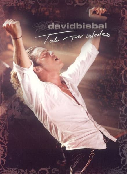 David Bisbal — Todo Por Ustedes