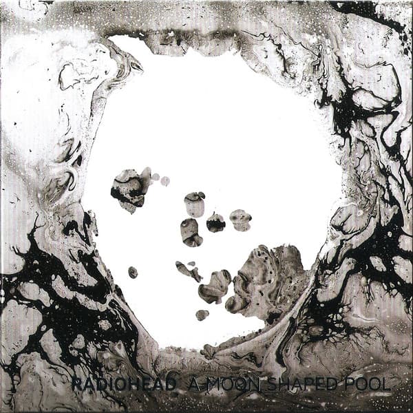 Radiohead — A Moon Shaped Pool