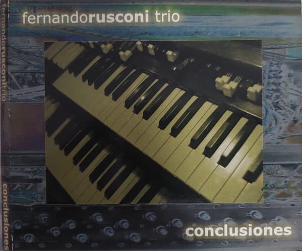 Fernando Rusconi Trio — Conclusiones