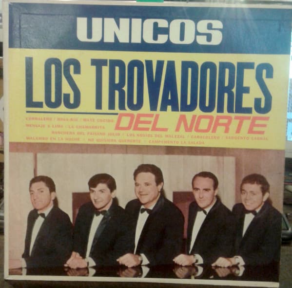 Los Trovadores Del Norte — Unicos