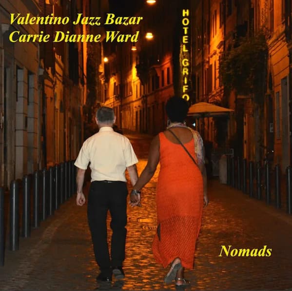 Valentino Jazz Bazar & Carrie Dianne Ward — Nomads