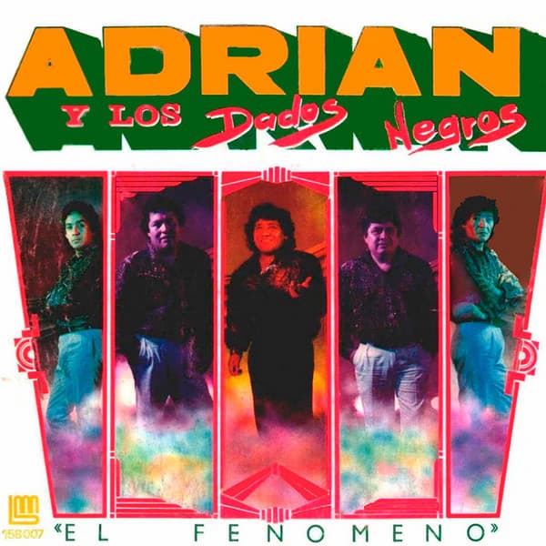 Adrian Y Los Dados Negros — El Fenómeno