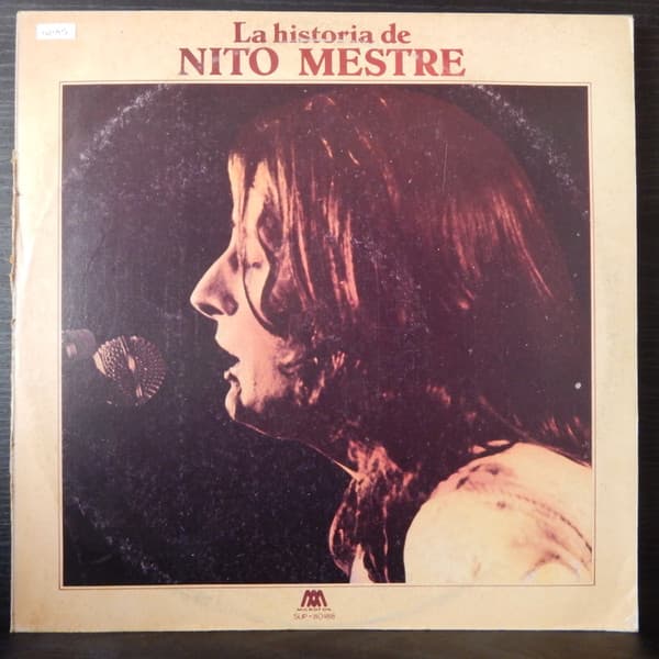Nito Mestre — La Historia De Nito Mestre