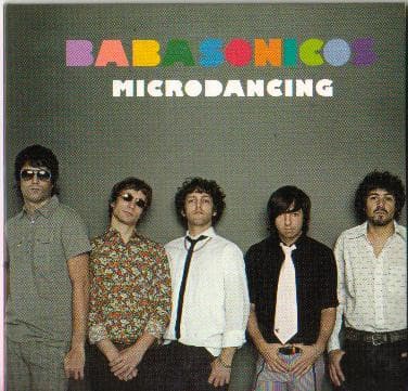 Babasonicos — Microdancing