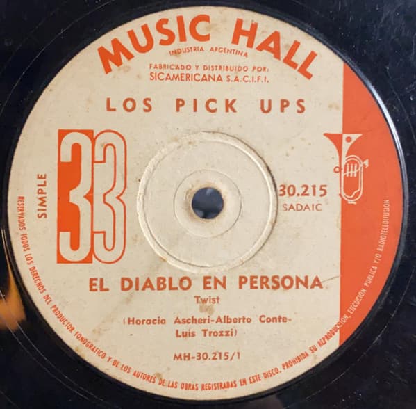 Los Pick Ups — El Diablo En Persona / No Te Olvides