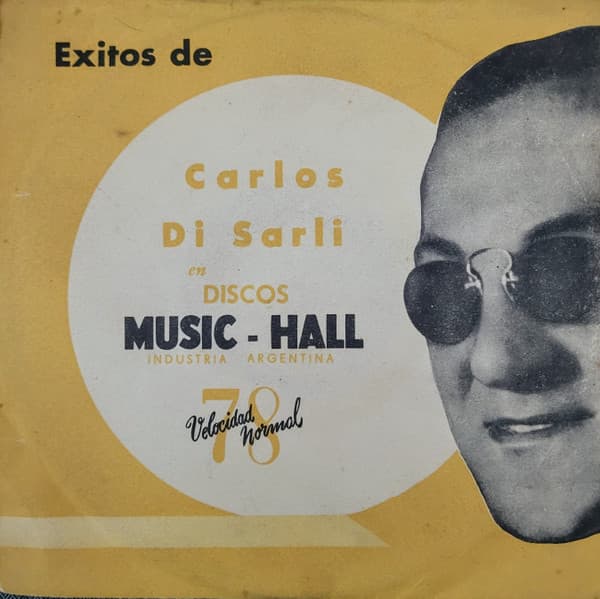 Carlos Di Sarli Y Su Orquesta Típica — De Vuelta / Champagne Tango