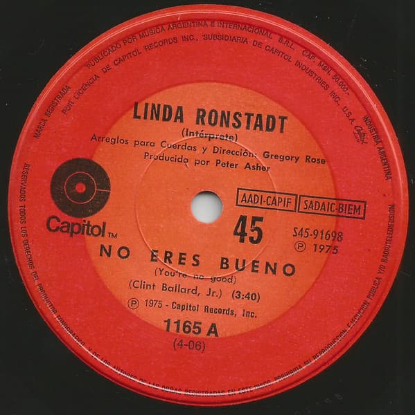 Linda Ronstadt — No Eres Bueno = You're No Good / No Puedo Evitarlo (Si Aún Te Amo) = I Can't Help It (If I'm Still In Love With You)