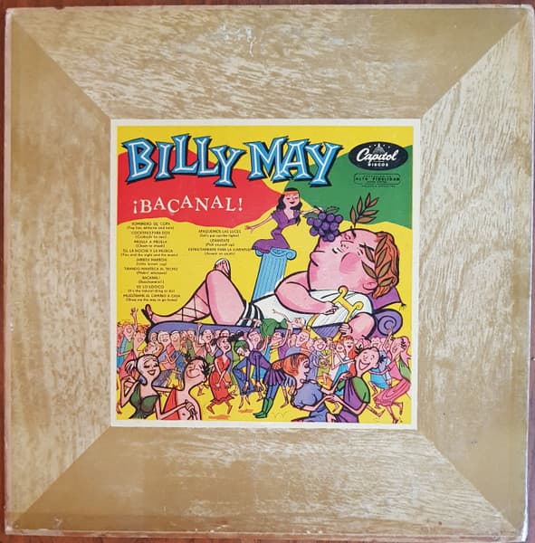 Billy May — Billy May's Bacchanalia!