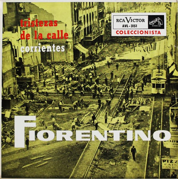 Aníbal Troilo (Pichuco) Y Su Orquesta Típica & Fiorentino — Tristezas De La Calle Corrientes