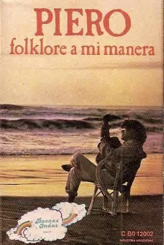 Piero — Folklore A Mi Manera