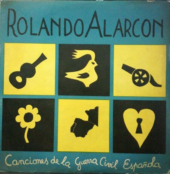 Rolando Alarcon — Canciones De La Guerra Civil Española