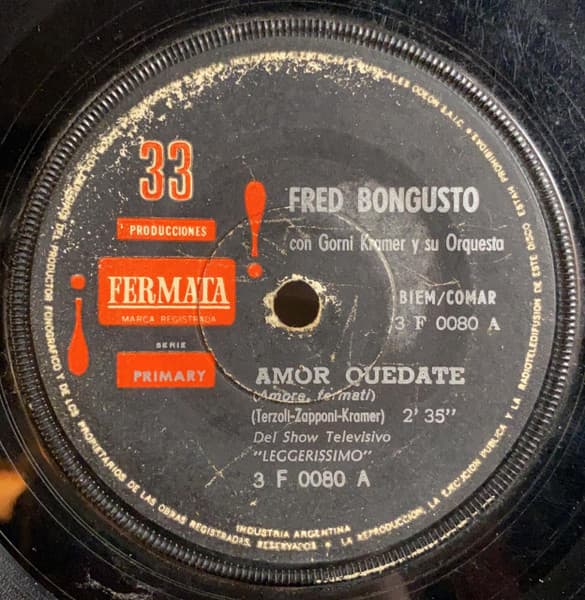Fred Bongusto & Gianni Ferrio Y Su Orquesta — Amor Quedate / Y... Despues