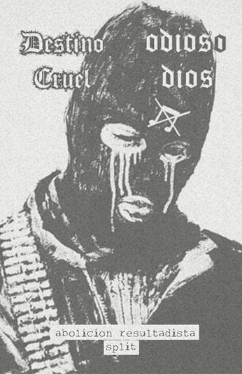 Odioso Dios & Destino Cruel — Abolicion Resultadista