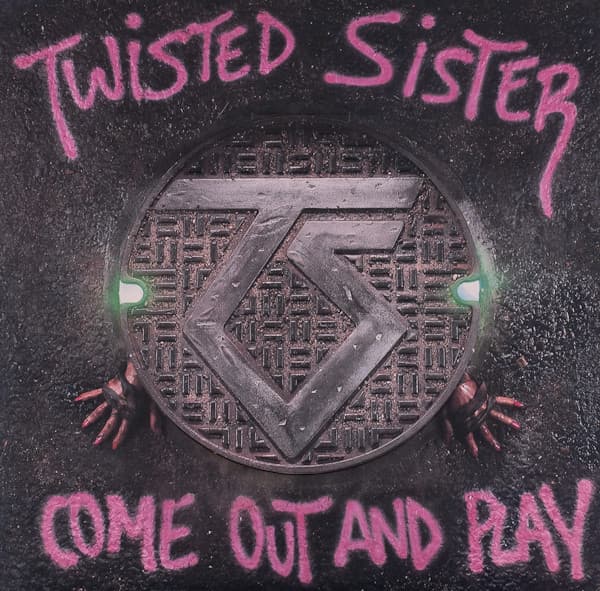 Twisted Sister — Come Out And Play