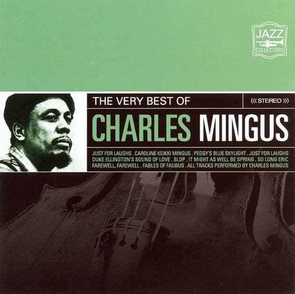 Charles Mingus — The Very Best Of Charles Mingus