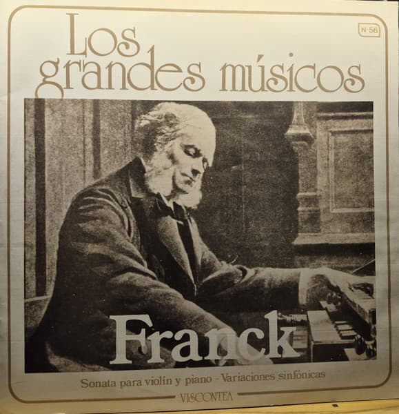 César Franck — Los Grandes Músicos N° 56