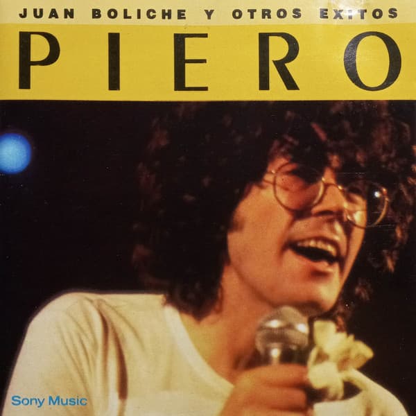 Piero — Juan Boliche y Otros Exitos