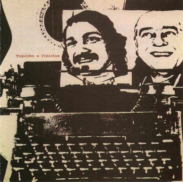 Toquinho & Vinicius — Toquinho E Vinicius
