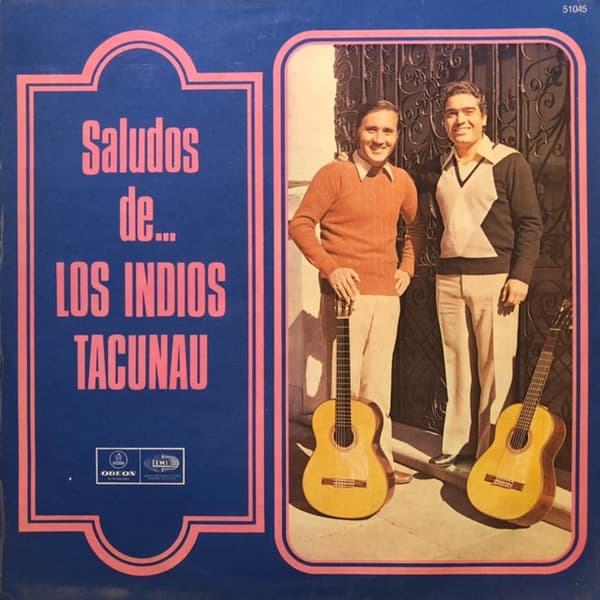 Los Indios Tacunau — Saludos De ...
