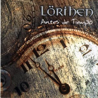 Lörihen — Antes de Tiempo