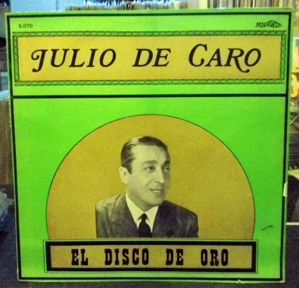 Julio De Caro — El Disco De Oro