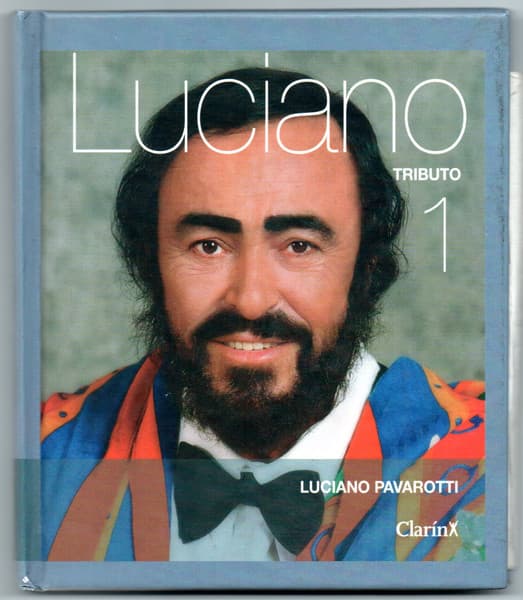 Luciano Pavarotti — Luciano Tributo 1
