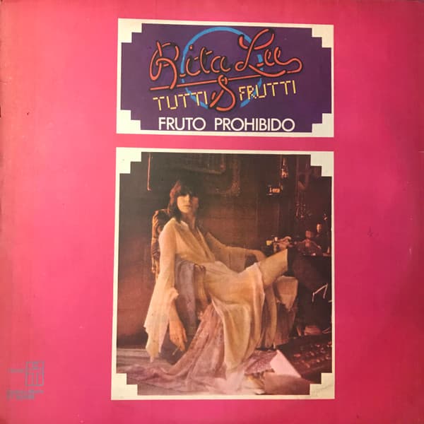 Rita Lee & Tutti Frutti — Fruto Prohibido