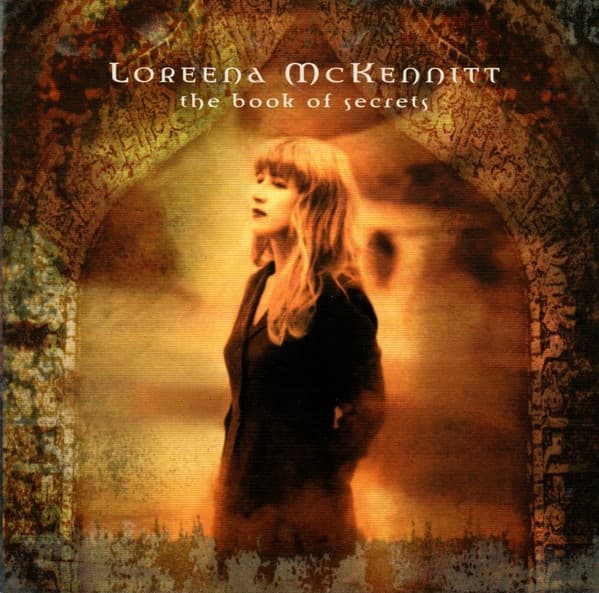 Loreena McKennitt — The Book Of Secrets