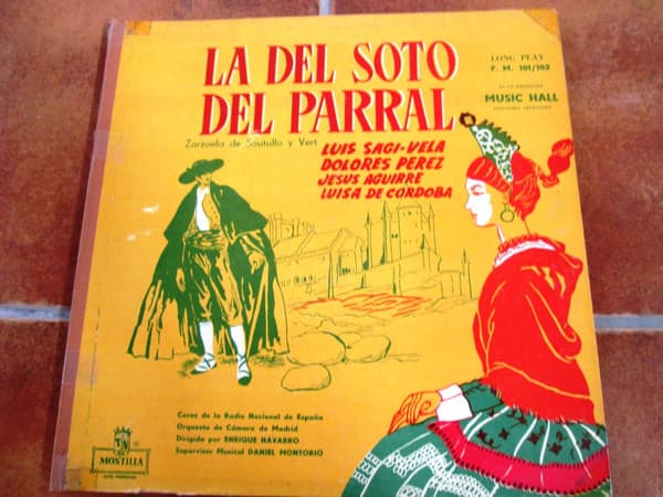 Luis Sagi-Vela & Dolores Perez & Jesus Aguirre & Luisa de Córdoba & Coros de Radio Nacional de España & Orquesta de Cámara de Madrid & Dirigida por: — La Del Soto Del Parral
