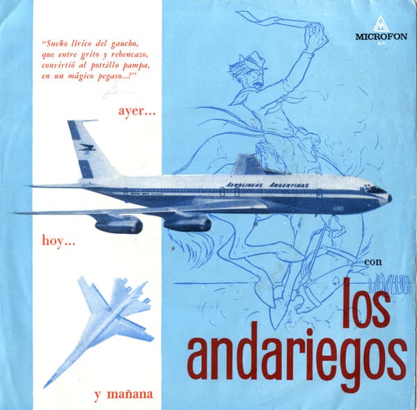 Los Andariegos — Ayer, Hoy Y Manana - Aerolineas Argentinas