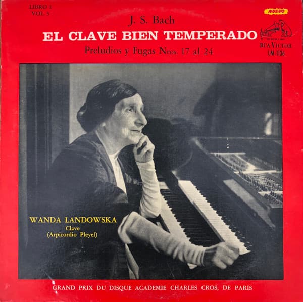 J.S. Bach & Wanda Landowska — El Clave Bien Temperado - Preludios y Fugas Nos. 17 Al 24 Del Primer Libro