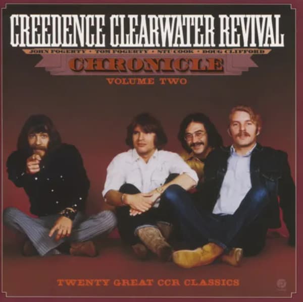 Creedence Clearwater Revival — Chronicle Volume Two - Twenty Great CCR Classics