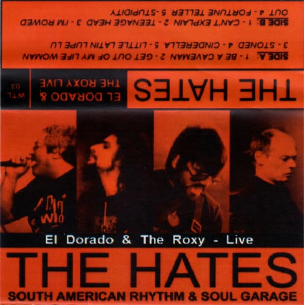 The Hates — El Dorado & The Roxy Live