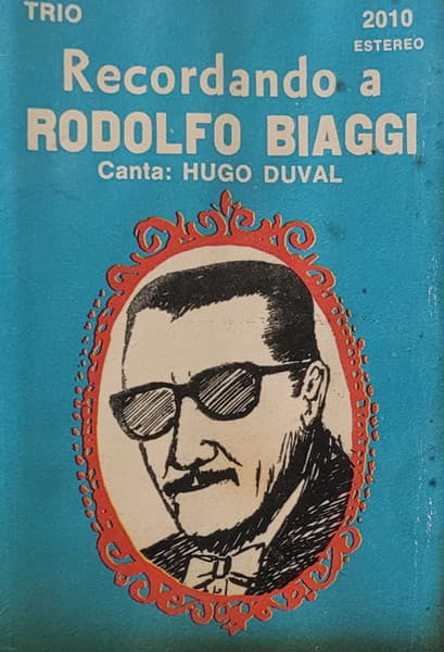 Hugo Duval — Recordando A Rodolfo Biagi