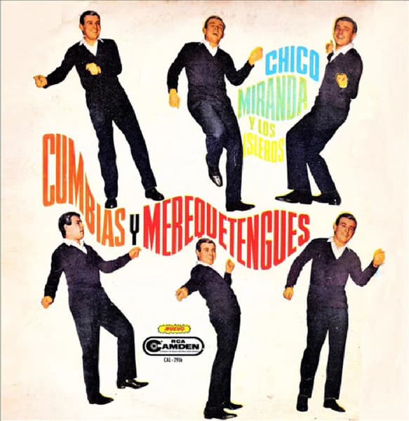 Chico Miranda & Los Isleros — Cumbias Y Merequetengues
