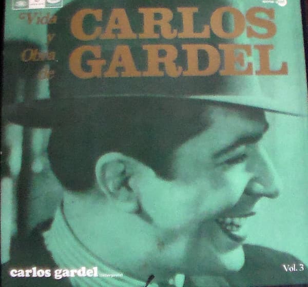 Carlos Gardel — Vida Y Obra De Carlos Gardel Vol 3