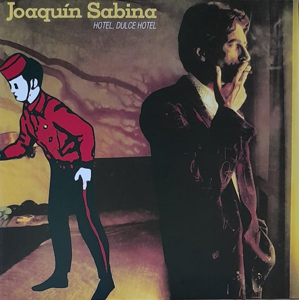 Joaquín Sabina – Hotel, Dulce Hotel