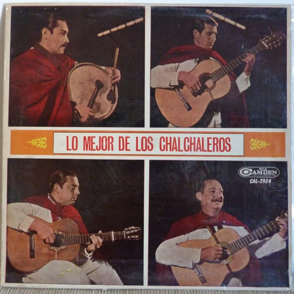 Los Chalchaleros — Lo Mejor De Los Chalchaleros