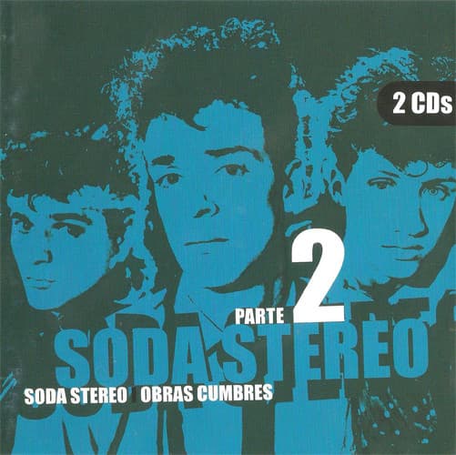 Soda Stereo — Obras Cumbres Parte 2