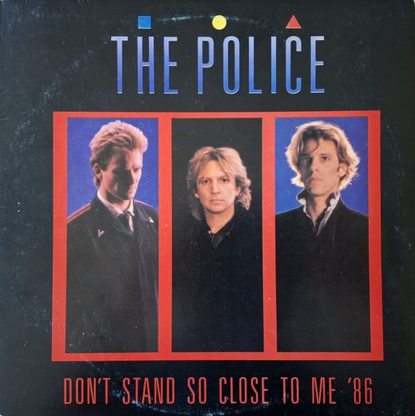 The Police — Don't Stand So Close To Me '86