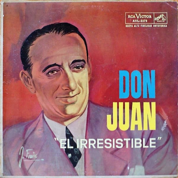 Juan D'Arienzo Y Su Orquesta Típica — Don Juan, El irresistible