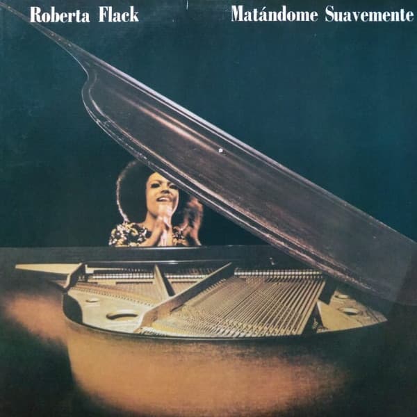 Roberta Flack — Matándome Suavemente