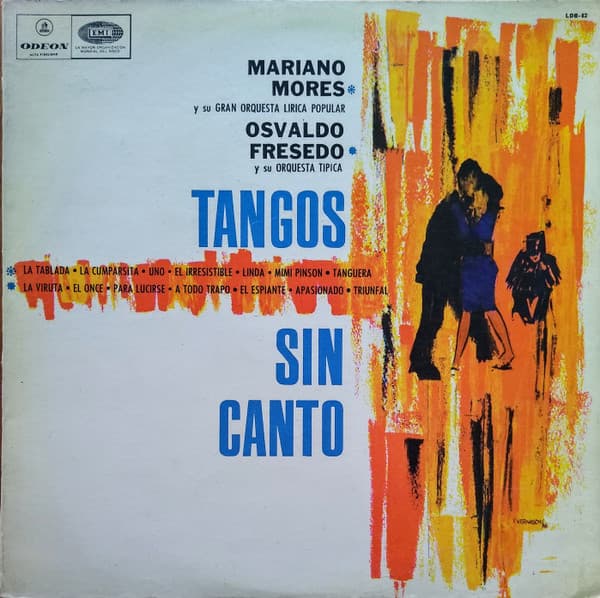 Mariano Mores Y Su Gran Orquesta Lírica Popular & Osvaldo Fresedo Y Su Orquesta Típica — Tangos Sin Canto