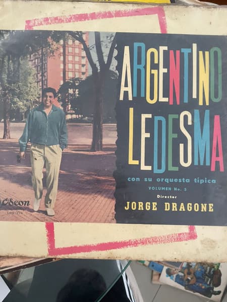 Argentino Ledesma — Argentino Ledesma Con Su Orquesta Tipica Vol. 3